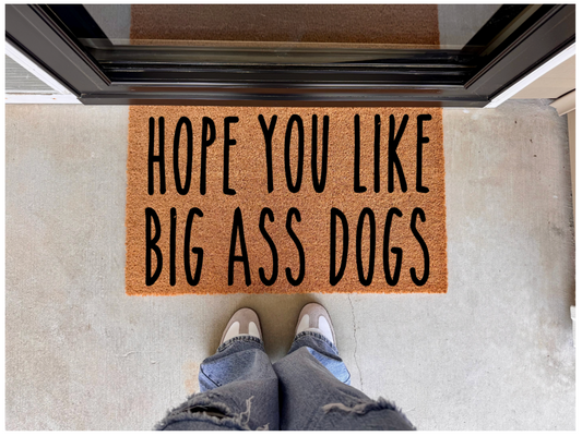 Hope You Like Big Ass Doormat