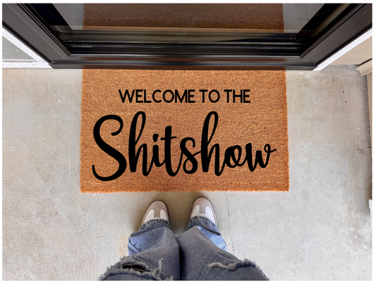 Welcome To The Shit Show Doormat