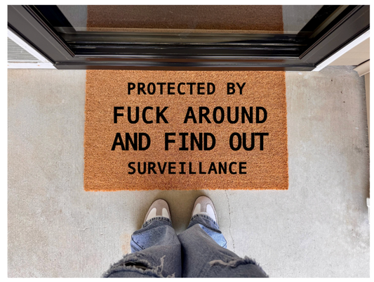 F Around And Find Out Surveillance Doormat