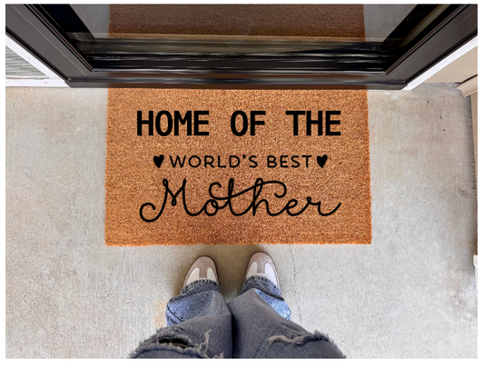 Home Of The World's Best Mother Doormat